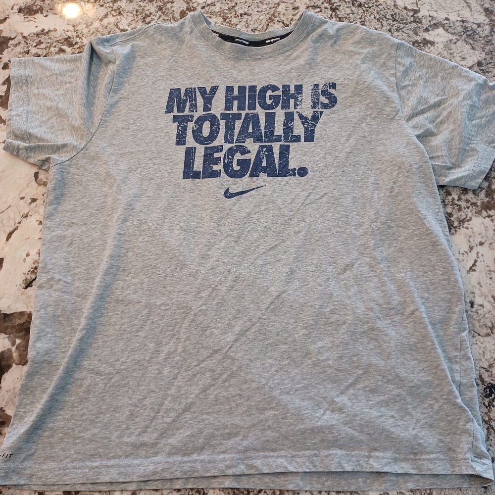 Nike My High Is Totally Legal tee grey dri fit size XXL
